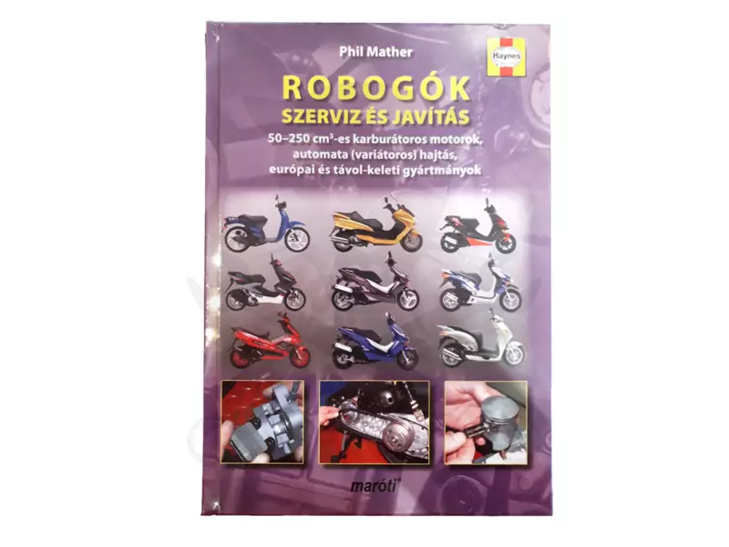 Szakkönyv Robogók szerviz és javítás