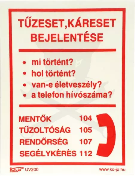 Tábla utánvilágítós öntapadós Tűzeset Bejelentő150x200 UV200
