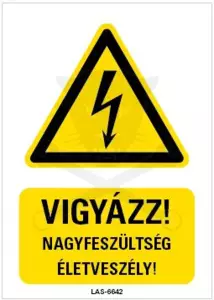 Tábla Vigyázat nagyfeszültség - Magyar felirat - Kordonhoz