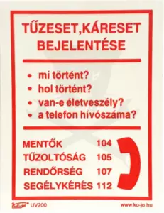 Tábla utánvilágítós öntapadós Tűzeset Bejelentő150x200 UV200