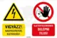 Tábla Vigyázat nagyfeszültség Tiltó - Magyar felirat - Kordonhoz