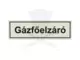 Tábla utánvilágítós öntapadós Gázfőelzáró 60x200 UV200